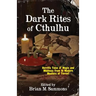 The Dark Rites of Cthulhu