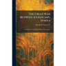 The Great War Between Athens and Sparta: A Companion to the Military History of Thucydides