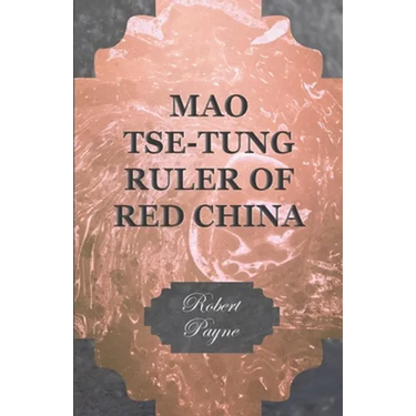 Mao Tse-Tung Ruler of Red China