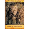 Me And My Father's Journey