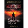 Moonfire: The Children in the Lake, Book Two
