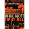 In the Midst of It All