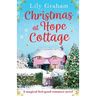Christmas at Hope Cottage: A magical feel good romance novel
