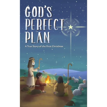 God's Perfect Plan: A True Story of the First Christmas