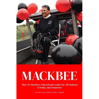 Mackbee: Educational Leader for All kids Past, Present, and Future