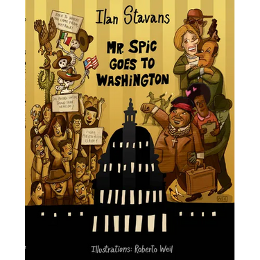 Mr. Spic Goes to Washington