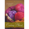 Casting About