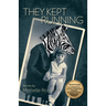 They Kept Running: Volume 20
