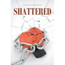 Shattered