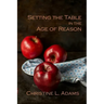 Setting the Table in the Age of Reason