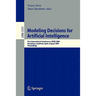 Modeling Decisions for Artificial Intelligence: First International Conference, Mdai 2004, Barcelona, Spain, August 2-4, 2004, Proceedings