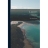 Tahiti: The Island Paradise