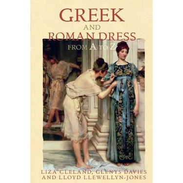 Greek and Roman Dress from A to Z