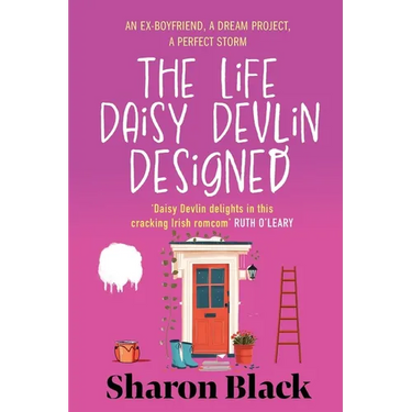 The Life Daisy Devlin Designed: An Ex-Boyfriend, A Dream Project, A Perfect Storm