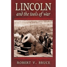 Lincoln and the Tools of War
