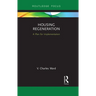 Housing Regeneration: A Plan for Implementation