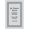 St. Thomas Parish Marriage Records, Owings Mills, Maryland, 1738-1995