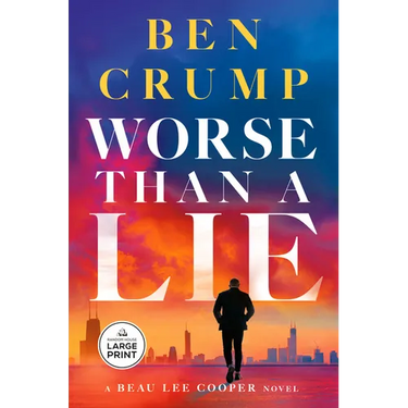 Worse Than a Lie: A Beau Lee Cooper Novel