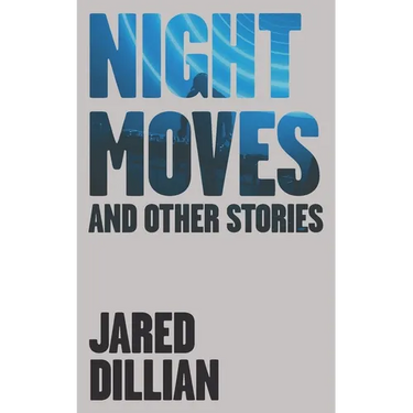 Night Moves: And other stories