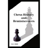 Chess History and Reminiscences