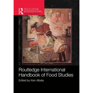 Routledge International Handbook of Food Studies
