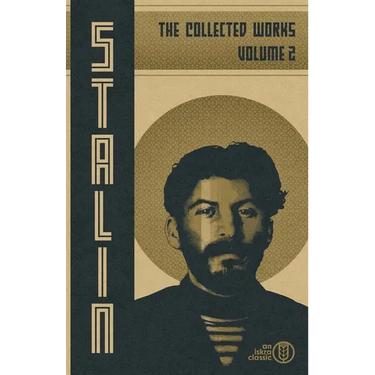 Collected Works of Josef Stalin: Volume 2