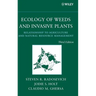 Ecology of Weeds and Invasive Plants: Relationship to Agriculture and Natural Resource Management