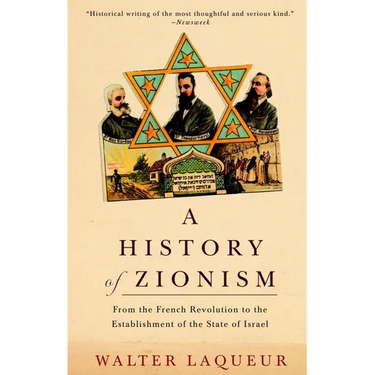 A History of Zionism: From the French Revolution to the Establishment of the State of Israel