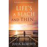 Life's a Beach and Then...