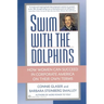 Swim with the Dolphins: How Women Can Succeed in Corporate America on Their Own Terms