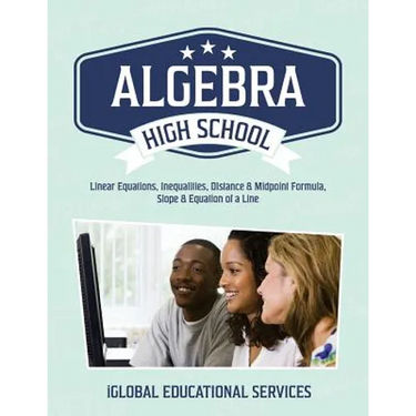 Algebra: High School Math Tutor Lesson Plans: Linear Equations, Inequalities, DIstance & Midpoint Formula, Slope & Equation of a Line