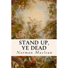 Stand Up, Ye Dead