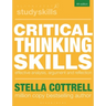 Critical Thinking Skills: Effective Analysis, Argument and Reflection