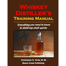 Whiskey Distiller's Training Manual