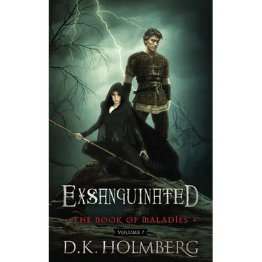 Exsanguinated: The Book of Maladies