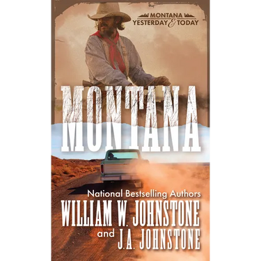 Montana: A Novel of the Frontier America