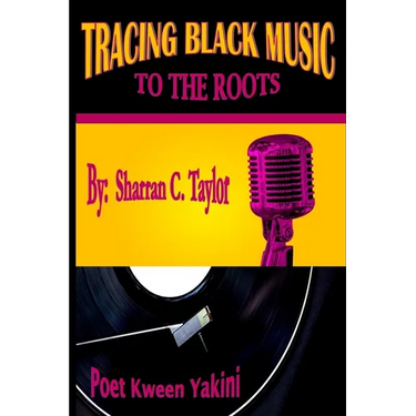 Tracing Black Music To The Roots