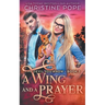 A Wing and a Prayer