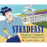 Steadfast: Frances Perkins, Champion of Workers' Rights