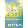 Rise Above: Embracing Change, Building Resilience, and Cultivating Connections
