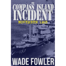 The Compass Island Incident: November 1963