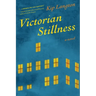 Victorian Stillness