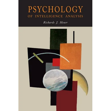 Psychology of Intelligence Analysis