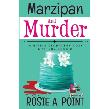Marzipan and Murder: A Cozy Culinary Mystery