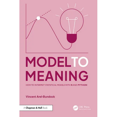 Model to Meaning: How to Interpret Statistical Models with R and Python