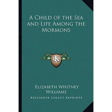 A Child of the Sea and Life Among the Mormons