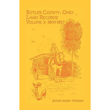 Butler County, Ohio, Land Records, Volume 1: 1803-1817