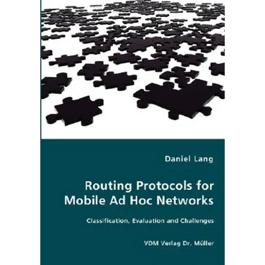 Routing Protocols for Mobile Ad Hoc Networks - Classification, Evaluation and Challenges