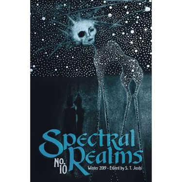 Spectral Realms No. 10: Winter 2019