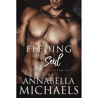 Feeding the Soul: Souls of Chicago series